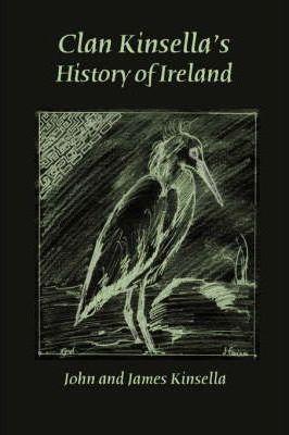Clan Kinsella's History of Ireland - John Kinsella