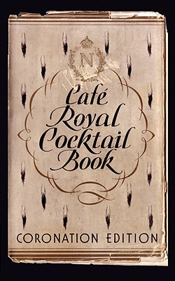 Café Royal Cocktail Book - William J. Tarling