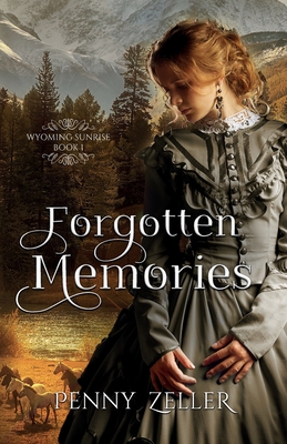 Forgotten Memories - Penny Zeller