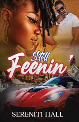 Still Feenin' - Sereniti Hall