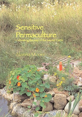Sensitive Permaculture - Alanna Moore