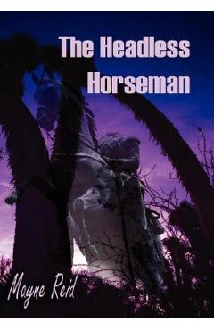 Coperta cărții 'The Headless Horseman - Mayne Reid'