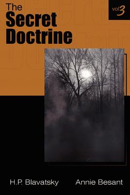 The Secret Doctrine Vol III - Annie Wood Besant