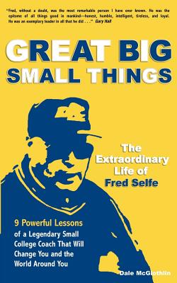 Great Big Small Things - Dale F. Mcglothlin