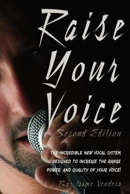 Raise Your Voice - Jaime J. Vendera