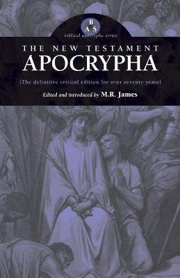 The New Testament Apocrypha - M. R. James