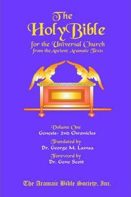Coperta cărții 'The Holy Bible for the Universal Church V.1 - George M. Lamsa'
