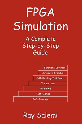 FPGA Simulation: A Complete Step-By-Step Guide - Ray Salemi