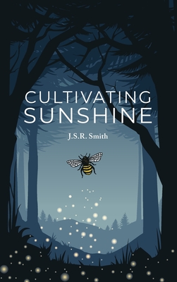 Cultivating Sunshine - J. S. R. Smith