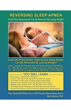 Coperta cărții 'Reversing Sleep Apnea: Proof that Sleep Apnea Can Be Reversed By Losing Weight - Rao Konduru'