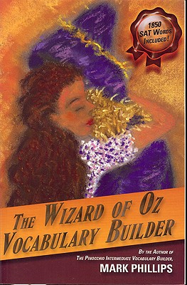 The Wizard of Oz Vocabulary Builder - Mark Phillips