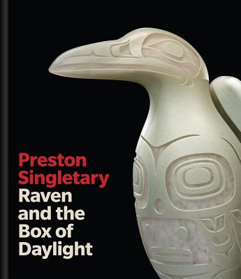 Preston Singletary: Raven and the Box of Daylight - Miranda Belarde-lewis