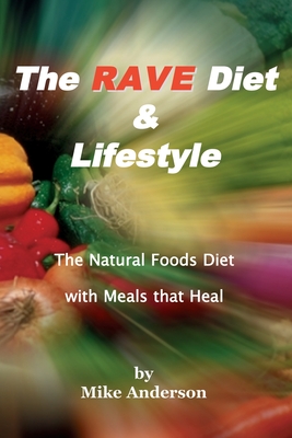 The Rave Diet & Lifestyle - Mike Anderson