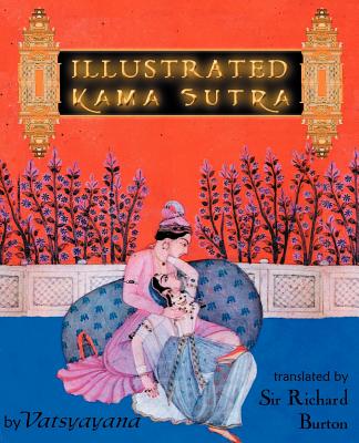 Illustrated Kama Sutra - Vatsyayana