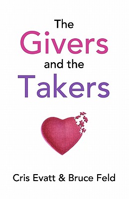 The Givers & The Takers - Bruce Feld