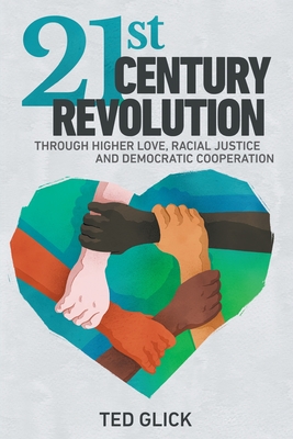21st Century Revolution - Ted Glick