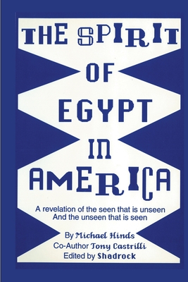 The Spirit of Egypt in America - Michael Hinds