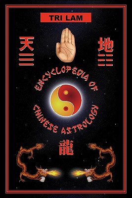 Encyclopedia of Chinese Astrology - Tri Lam