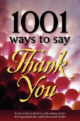1001 Ways to Say Thank You - Gail Hamilton