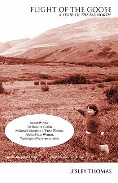 Poza produsului Flight of the Goose: a Story of the Far North - Lesley Thomas