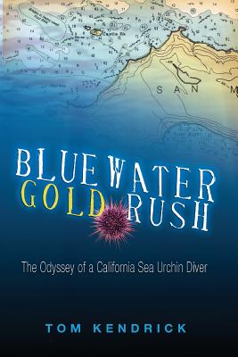 Bluewater Gold Rush - Tom Rissacher