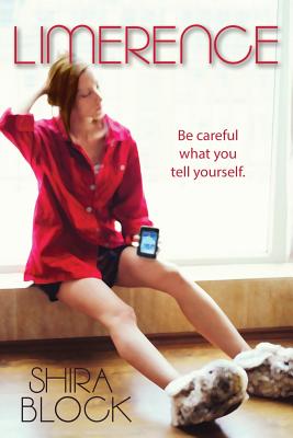 Coperta cărții 'Limerence: Be careful what you tell yourself. - Shira Block'