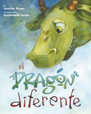 El dragon diferente (Spanish Edition) - Danamarie Hosler