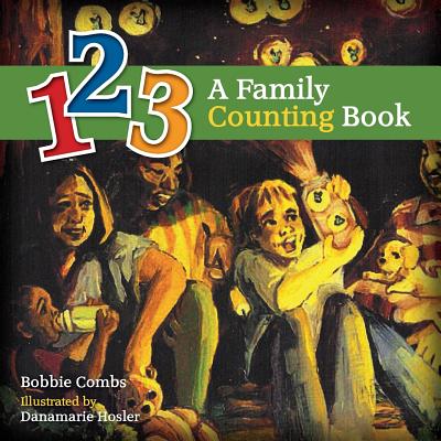 Coperta cărții '123 A Family Counting Book - Danamarie Hosler'