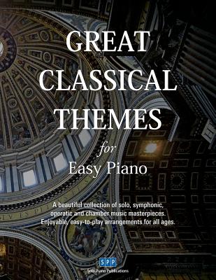 Great Classical Themes for Easy Piano - Solo Piano Publications