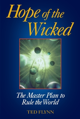 Hope of the Wicked - Ted Flynn