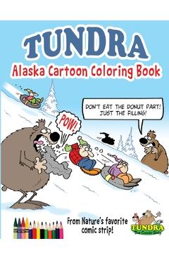 Poza produsului Tundra: Alaska Cartoon Coloring Book - Chad D. Carpenter