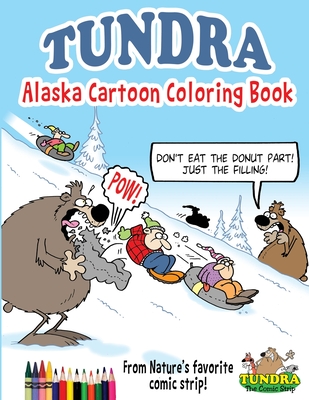 Tundra: Alaska Cartoon Coloring Book - Chad D. Carpenter