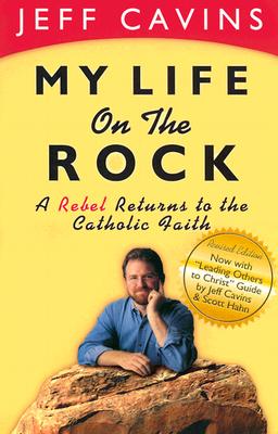 My Life on the Rock - Jeff Cavins