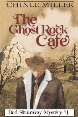 The Ghost Rock Cafe - Chinle Miller