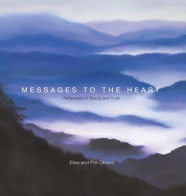 Messages to the Heart - Phil Okrend