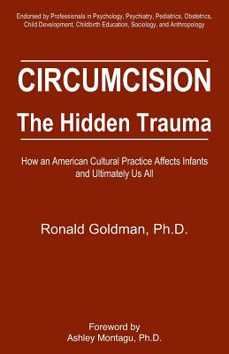 Circumcision: The Hidden Trauma - Ronald Goldman