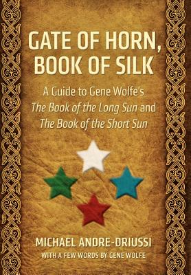 Gate of Horn, Book of Silk - Michael Andre-driussi