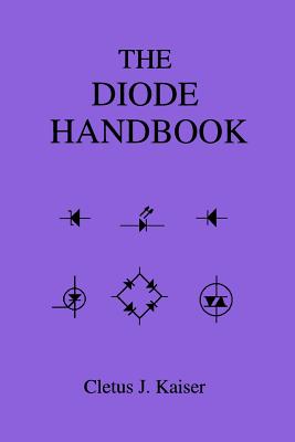 The Diode Handbook - Cletus J. Kaiser