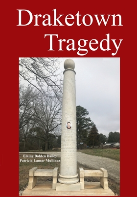 Draketown Tragedy - Elaine Bolden Bailey