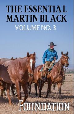 The Essential Martin Black, Volume No. 3: Foundation - Martin Black