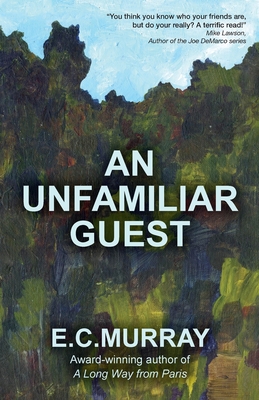 An Unfamiliar Guest - E. C. Murray