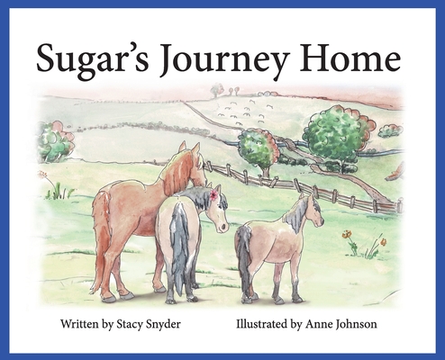 Sugar's Journey Home - Stacy T. Snyder