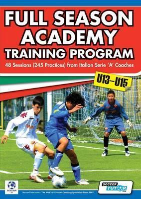 Full Season Academy Training Program U13-15 - 48 Sessions (245 Practices) from Italian Series 'a' Coaches - Mirko Mazzantini