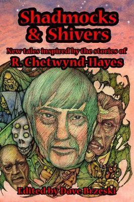 Shadmocks & Shivers: New Tales Inspired by the Stories of R. Chetwynd-Hayes - R. Chetwynd-hayes