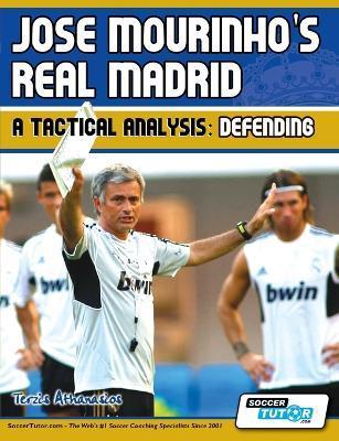Jose Mourinho's Real Madrid - A Tactical Analysis: Defending - Terzis Athanasios