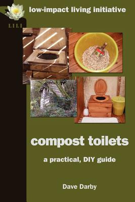 Compost Toilets: A Practical DIY Guide - Dave Darby