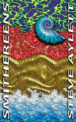 Smithereens - Steve Aylett