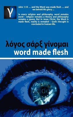 Word Made Flesh - Course - Andre Rabe