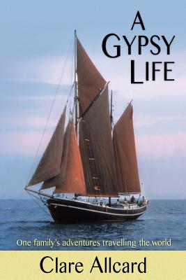 A Gypsy Life - Clare Allcard