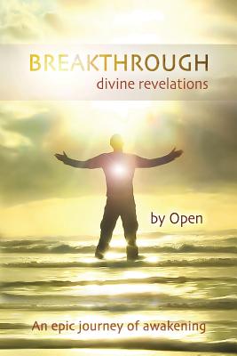 Breakthrough - divine revelations - Open